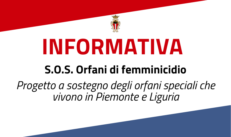 S.O.S. Orfani di femminicidio, un progetto a sostegno degli orfani speciali che vivono in Piemonte, Liguria e Valle d’Aosta